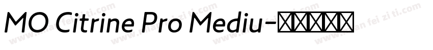 MO Citrine Pro Mediu字体转换